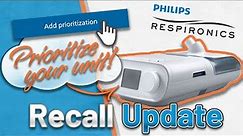 Philips Respironics Recall Update - GET YOUR RECALL PRIORITIZED!