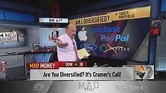 Am I diversified? 'Mad Money' host Jim Cramer makes the call