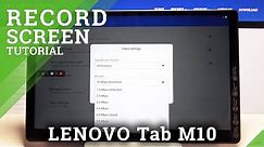 How to Start Screen Recording in LENOVO Tab M10 – Screen Recorder