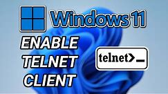 How to Enable the Telnet Client in Windows 11