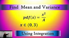 Find the Normalising Constant Mean and Variance by Integrating