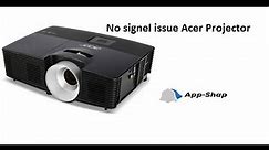Acer projector no signal issue solution