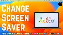 How To Change Screensaver On MacBook / Mac / MacOS