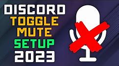 How to setup a Discord Toggle Mute Button - Updated 2023 Guide