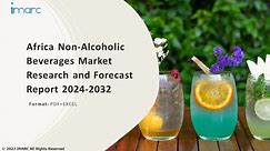 Africa Non-Alcoholic Beverages Market Overview, Trends, Opportunities, Growth and Forecast by 2032