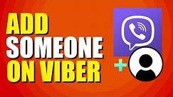 How To Add Someone On Viber (Quick & Easy)