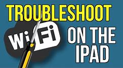 16 ways to troubleshoot WiFi on the iPad