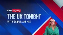 Watch in full: Tuesday's UK Tonight | UK News | Sky News