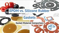 EPDM vs Silicone Rubber | Gasket Material Comparison