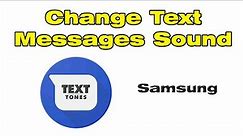 How to change text message sound on Android, Change message tone on Samsung
