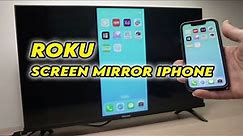 Roku TV: How to Screen Mirror iPhone