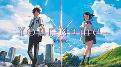 Your Name - Official Trailer