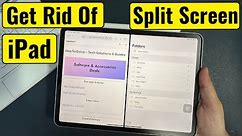 How to Get Rid of Split Screen on iPad (Exit or Disable Completely) - iPad Pro, Air, Mini