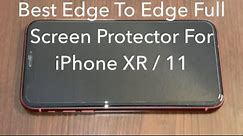 iPhone XR / 11 Screen Protector, Full Coverage