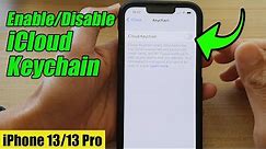 iPhone 13/13 Pro: How to Enable/Disable iCloud Keychain