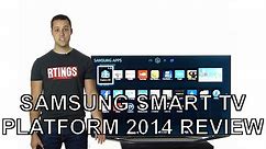 Samsung Smart TV Platform 2014 Review