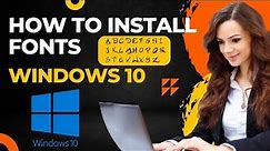 ✔️ Windows 10 - How to download and Install Fonts on Your PC💯