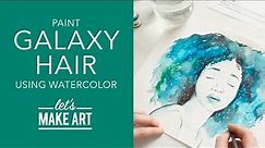 Let's Paint Galaxy Hair ✨ | Watercolor Painting Tutorial by Sarah Cray of Let's Make Art