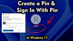 How to Create a Pin & Sign in with Pin in Windows 11