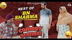 BN SHARMA Best Comedy scenes | Best Punjabi Scene | Punjabi Comedy Clip | Non Stop Comedy