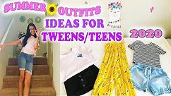 SUMMER 🌻OUTFIT IDEAS FOR TWEENS & TEENS TRY ON HAUL 2020