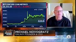 Watch CNBC’s full interview with Galaxy Digital CEO Michael Novogratz
