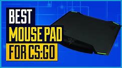 Best Mousepad For CS:GO [Top 5 Picks]