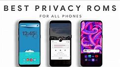 Top 5 Best Android Roms for Privacy - 2021