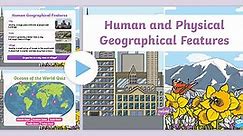 Human and Physical Geographical Features PowerPoint