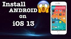How to Install ANDROID on iOS 13 (Jailbreak Needed)