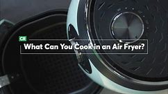 What Can You Cook in an Air Fryer?
