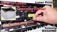 How to clean Samsung M4020ND Laser Printer's the transfer roller
