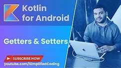 Kotlin Getters and Setters