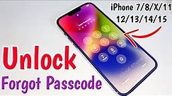 Unlock Forgot Passcode iPhone 7/8/X/11/12/13/14/15 Pro Max | How To Unlock iPhone Password Lock