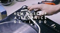 How to set up a Technics SL-1200