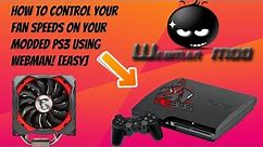 How To Control Your Fan Speeds On Your Modded PS3 Using Webman! [EASY]