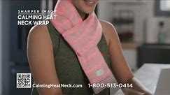 Sharper Image Calming Heat Neck Wrap TV Spot, 'Therapeutic Heat'