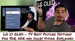 LG C1 OLED - TV Best Picture Settings For SDR, HDR and Dolby Vision. Explained