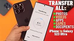 How To Transfer All Data from iPhone to Samsung Galaxy S23 Ultra!