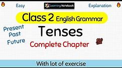 Class 2 English Grammar Tenses | Grade 2 Tenses