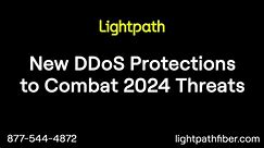 New DDoS Protections to Combat 2024 Threats