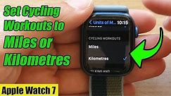 Apple Watch 7: How to Set Cycling Workouts to Miles or Kilometres