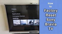 [Sony Bravia TV] How to Factory Reset Sony TVs (Android + Non-Android)