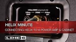 Line 6 | Helix Minute: Connecting Helix to a Power Amp & Cabinet