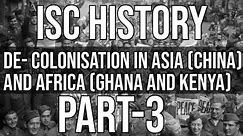 De- Colonisation in Asia and Africa || Class 12 ISC History || Part - 3 || Hindi Explanation