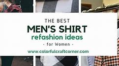 The best men's shirts refashion ideas (for women)