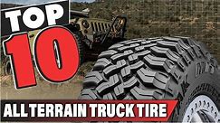 Best All Terrain Truck Tire In 2024- Top 10 All Terrain Truck Tires Review