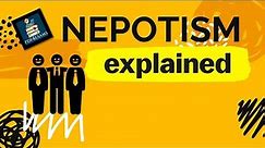 Nepotism Explained | Effects of Nepotism on society | Nepotism UPSC