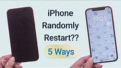 iPhone Randomly Restart | iPhone Keeps Restarting Itself ? 5 Easy Fixes!
