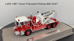 LAFD 1967 Crown Firecoach/Holmes 850 HU27